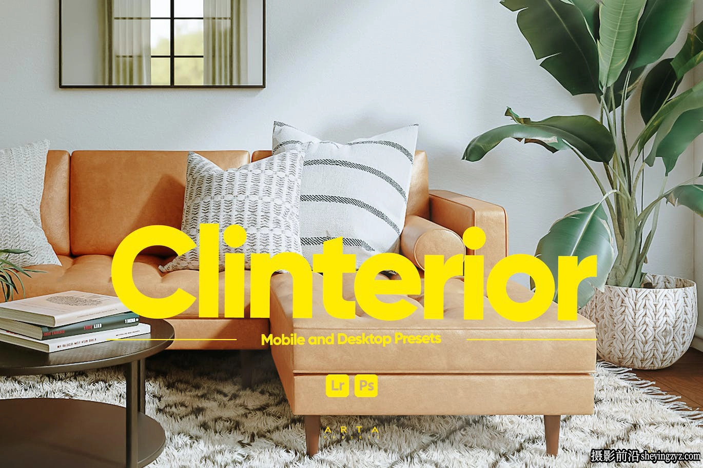 室内摄影后期调色LR预设手机LR预设 ARTA Presets-Interior Presets