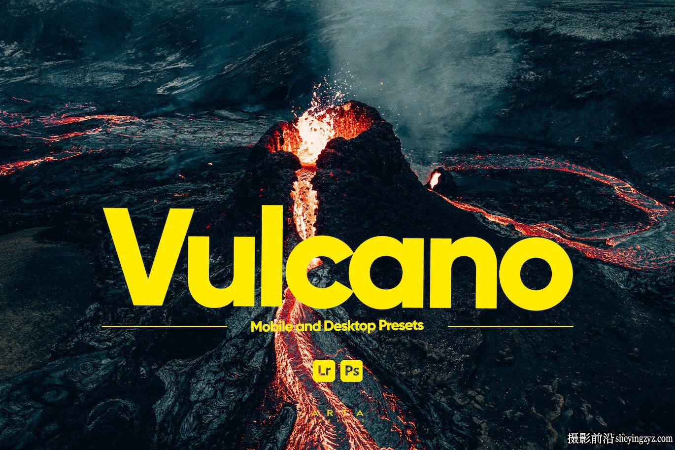 免费电影风光调色LR预设手机LR预设 ARTA Presets-Volcano Presets