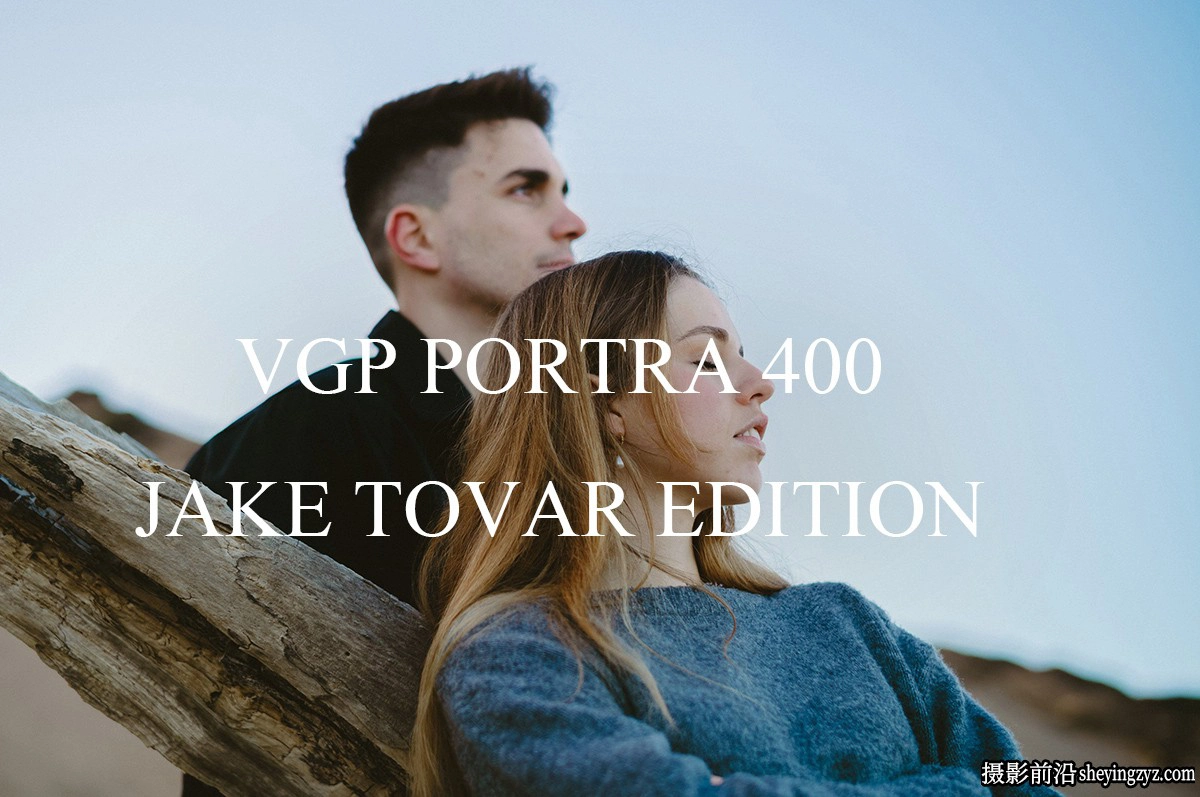 Jake Tovar-Portra 400电影胶片预设Very Good Presets-Portra 400