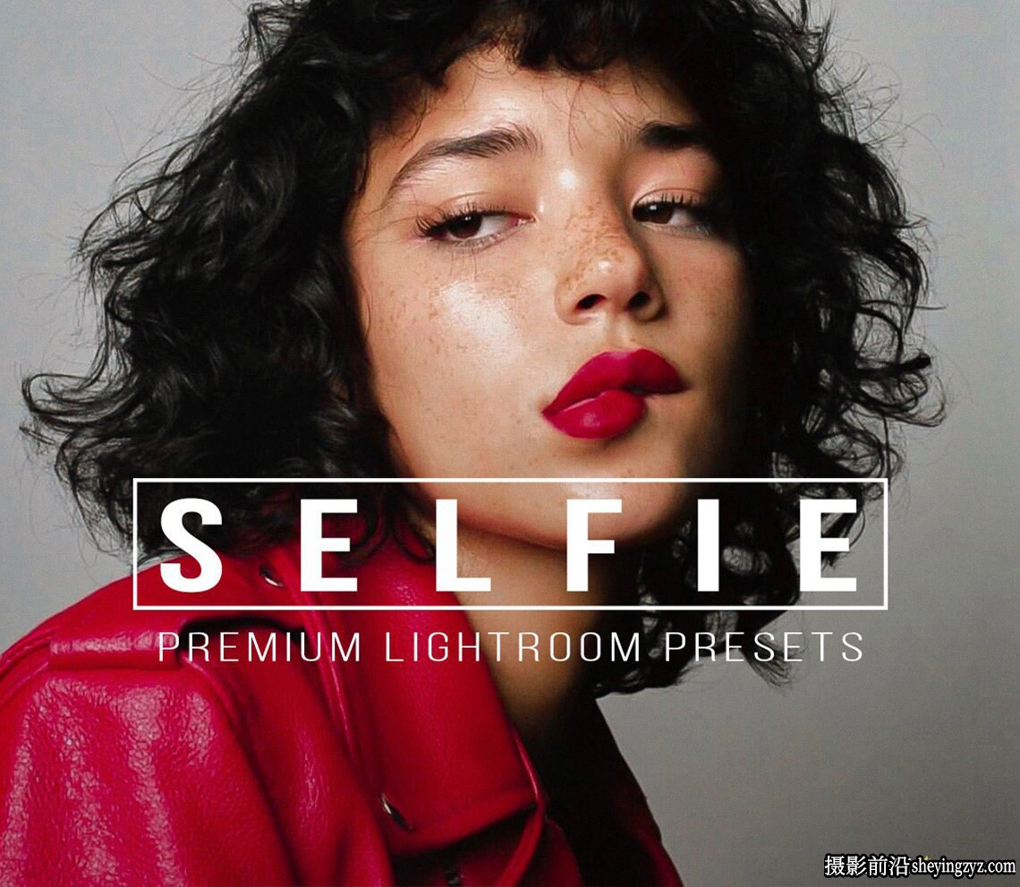 人像皮肤修饰滤镜Lightroom预设 BLOGGER SELFIE Lightroom Presets