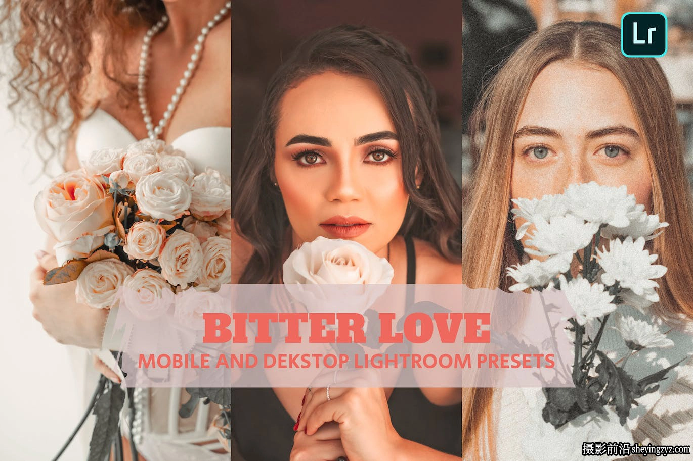 免费LR预设-电影胶片婚礼LR预设 Bitter Love Lightroom Presets