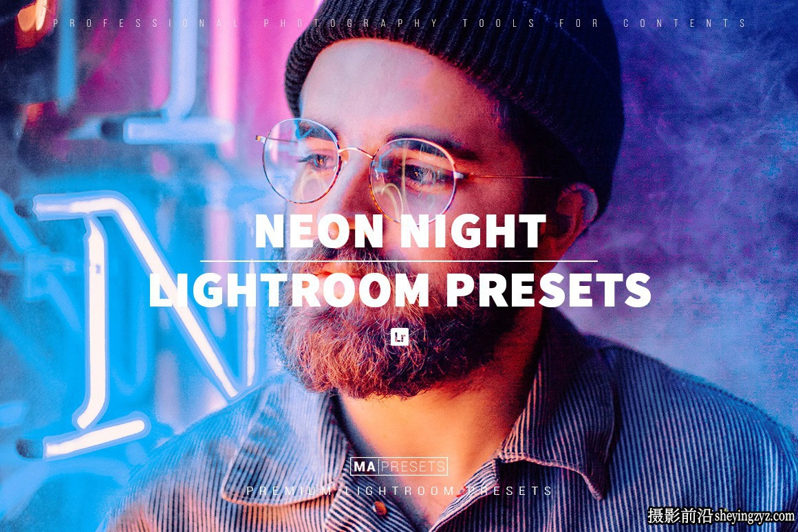 城市街道霓虹夜景风光人像LR预设 NEON NIGHT Lightroom Presets
