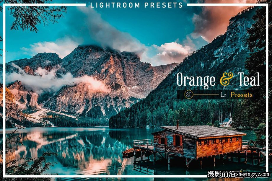 免费LR预设-青橙色旅拍风光LR预设Orange &amp; Teal Lightroom Presets