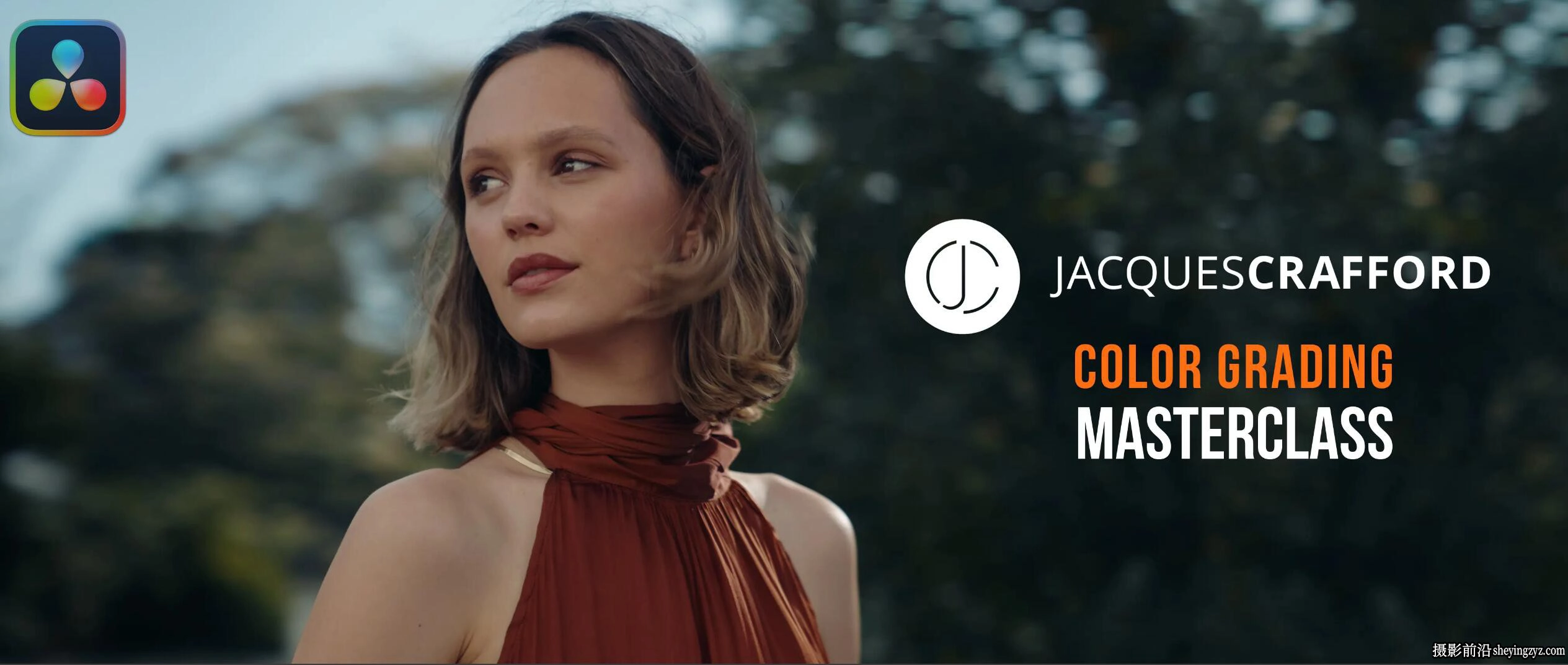 Jacques Crafford -达芬奇色彩分级调色课程+调色节点+LUT 中英字幕