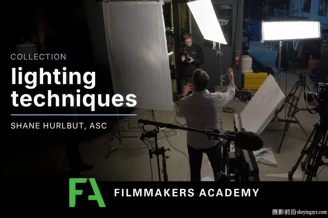 Filmmakers Academy -电影摄影布光照明技术教程合集-中英字幕