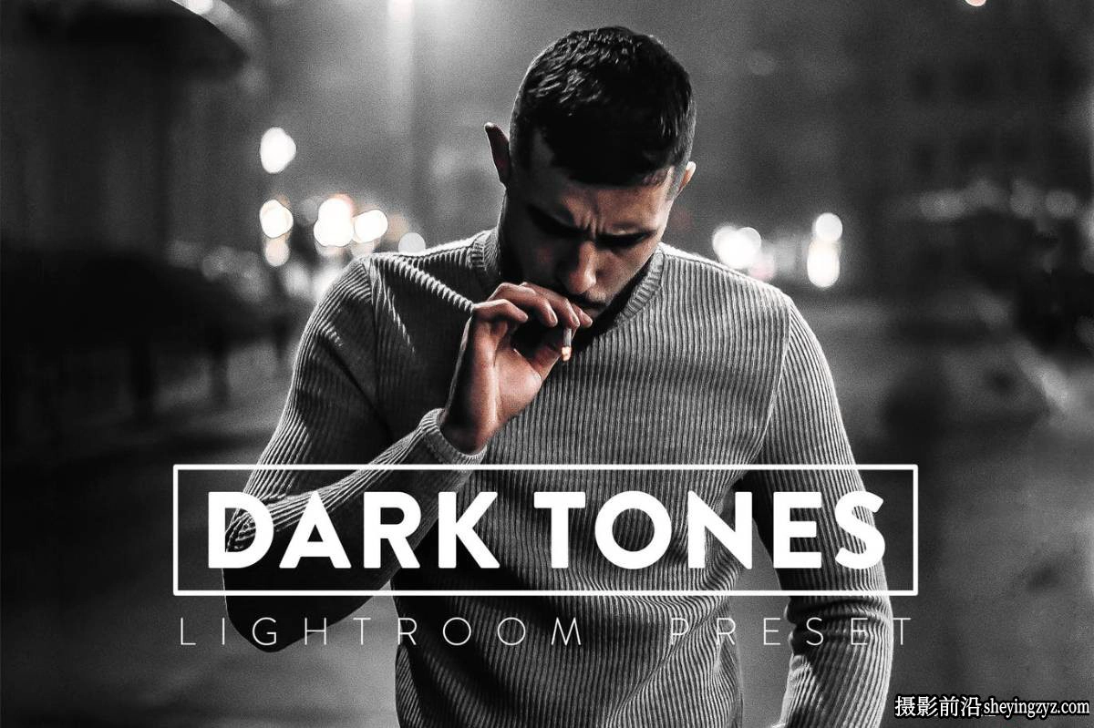 中性灰黑暗电影人像LR预设手机lr预设Dark Tones Lightroom Presets