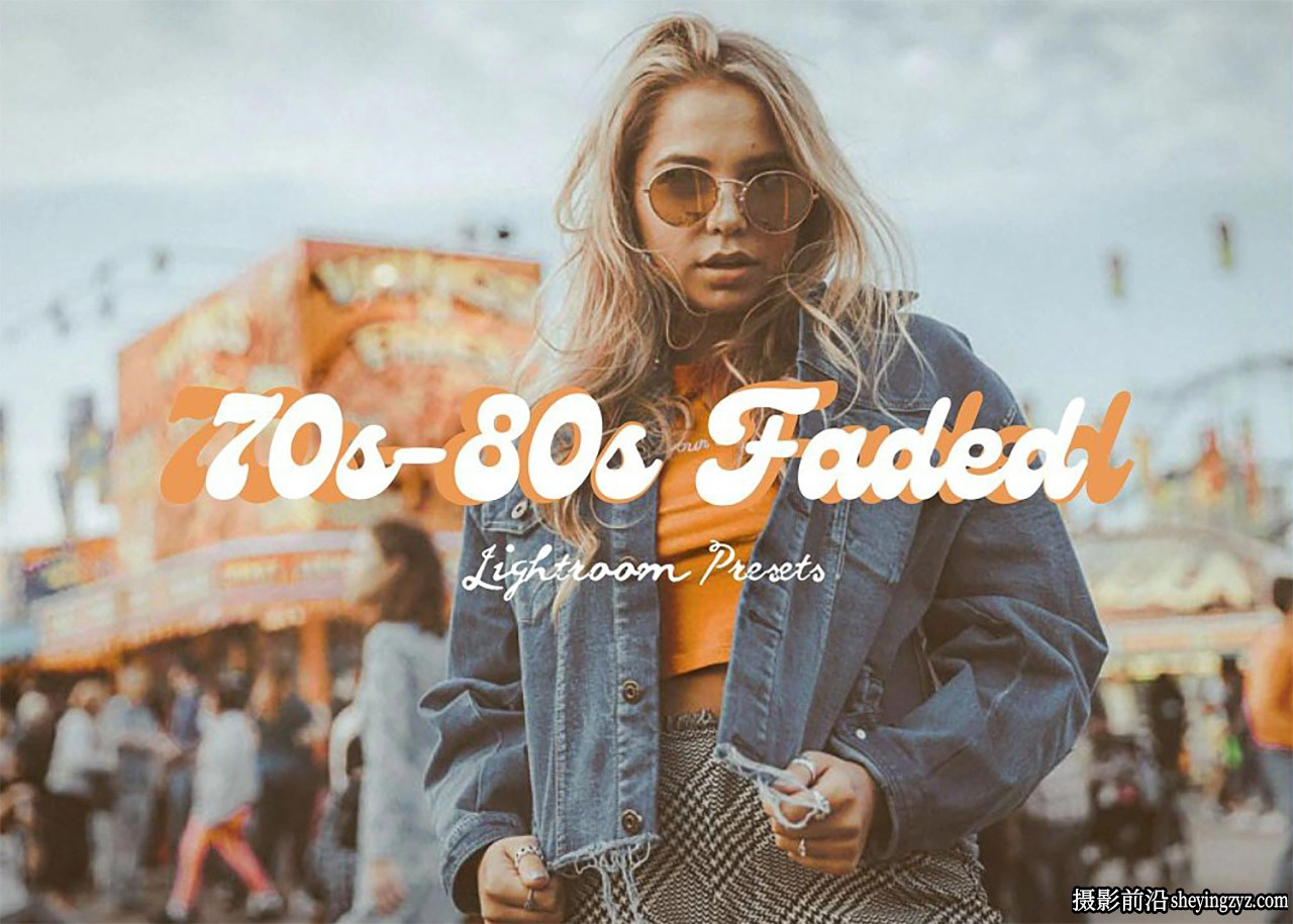 70-80 年代褪色电影胶片Lightroom预设 Faded Lightroom  Presets