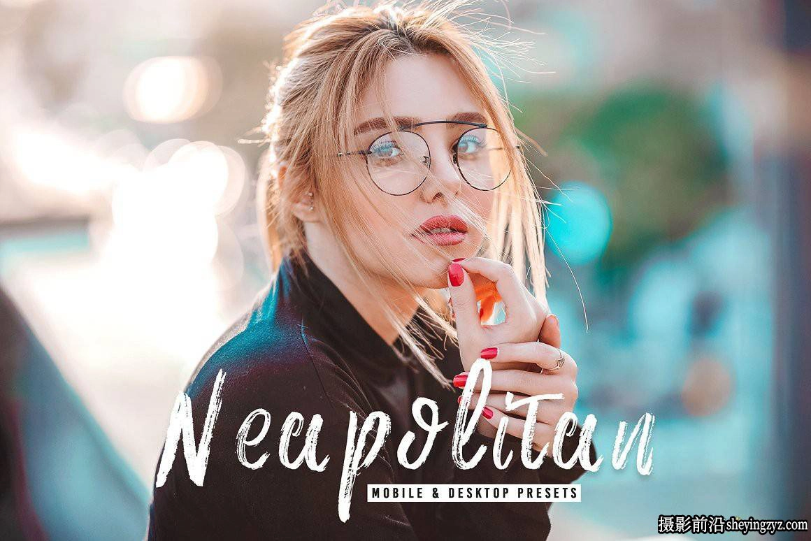 免费复古胶片人像LR预设手机lr预设  Neapolitan Lightroom Presets