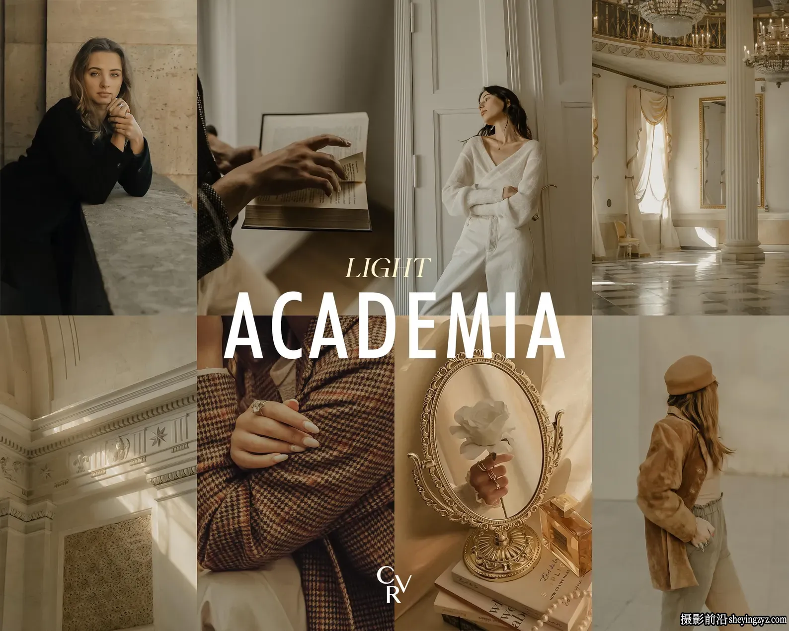米色复古胶片LR预设 CVRPresets-Light Academia Lightroom Presets