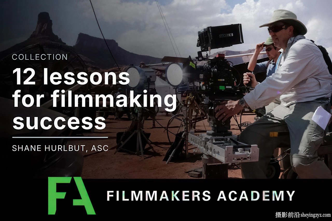 Filmmakers Academy - 电影制作成功必要的12个经验指南-中英字幕