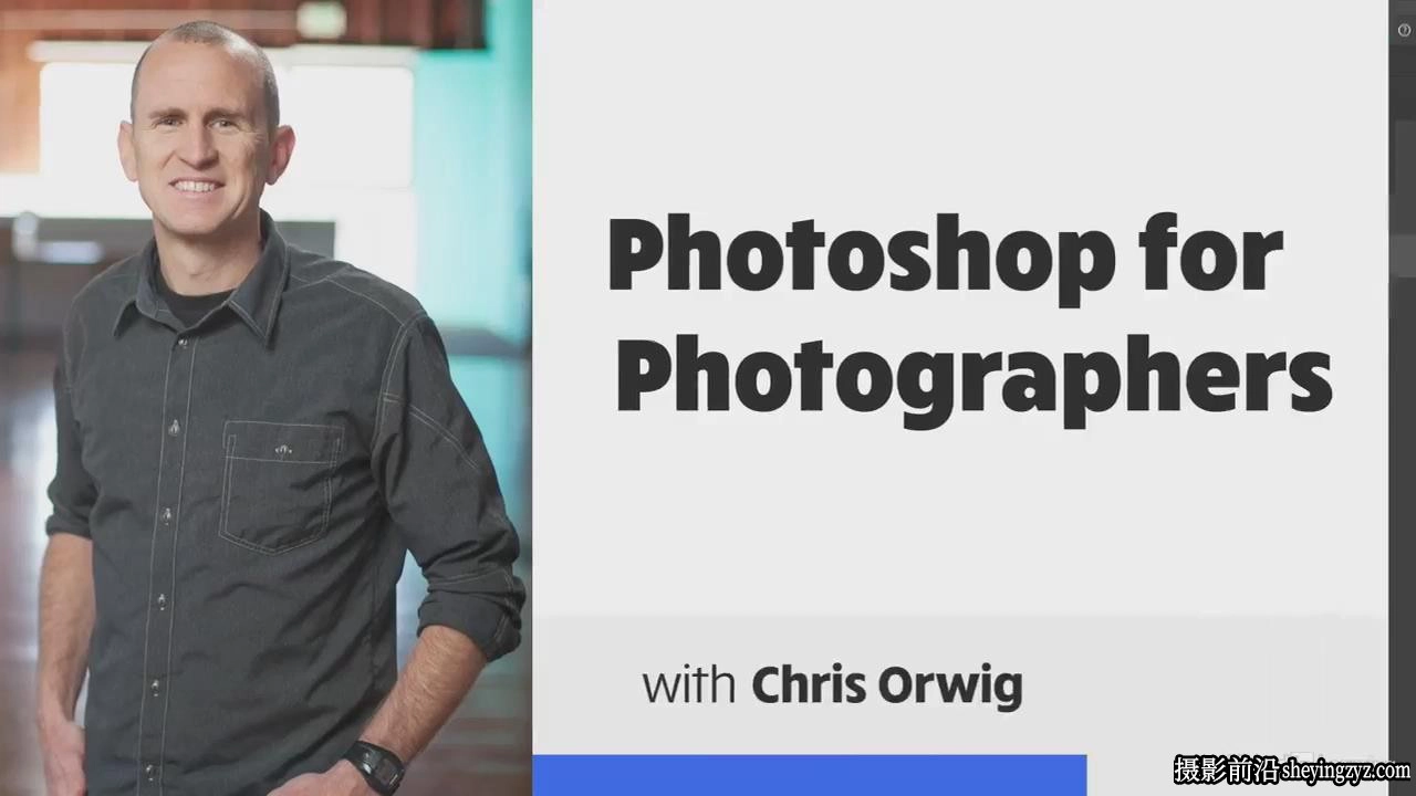 Chris Orwig -摄影师的Photoshop修图调色完整指南 (2025)-中英字幕