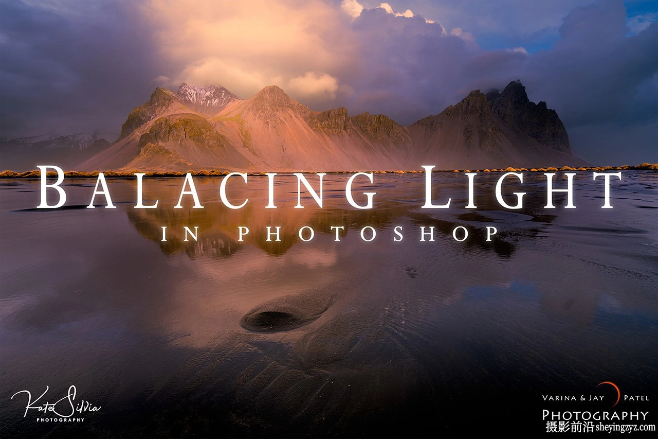 Photoshop 图层和蒙版平衡自然摄影中的光线课程-中英字幕