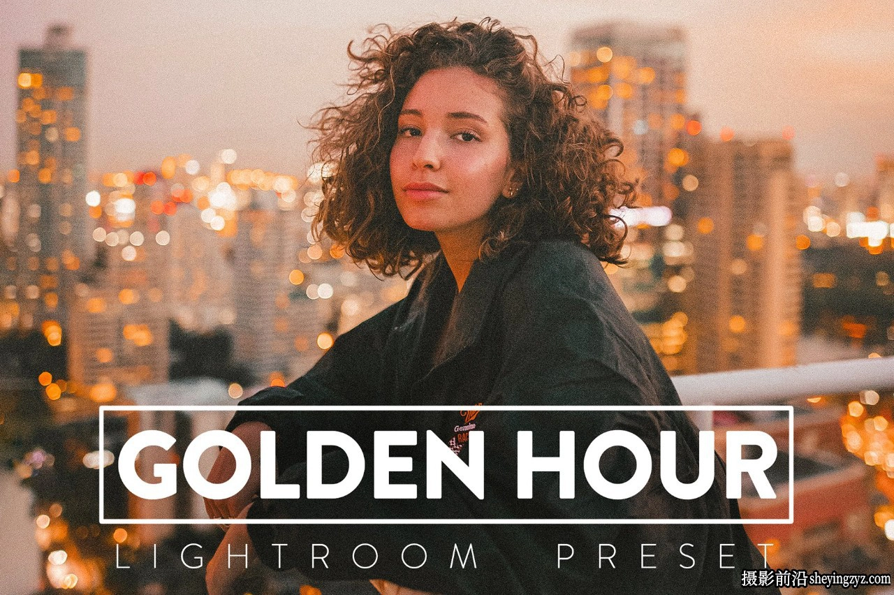 10种黄金时段人像LR预设及手机LR预设 OLDEN HOUR lightroom preset
