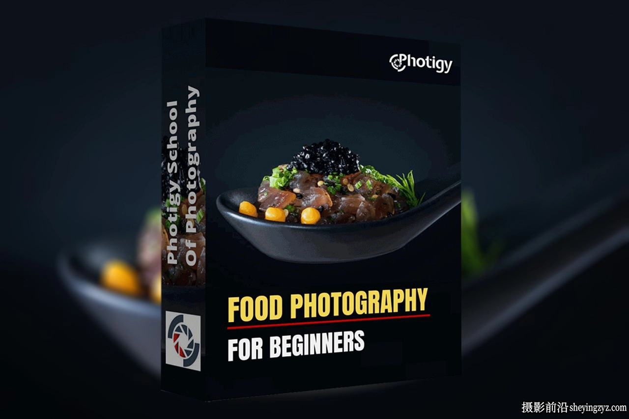 Photigy - 美食食品摄影布光造型初学者完整入门教程-中英字幕