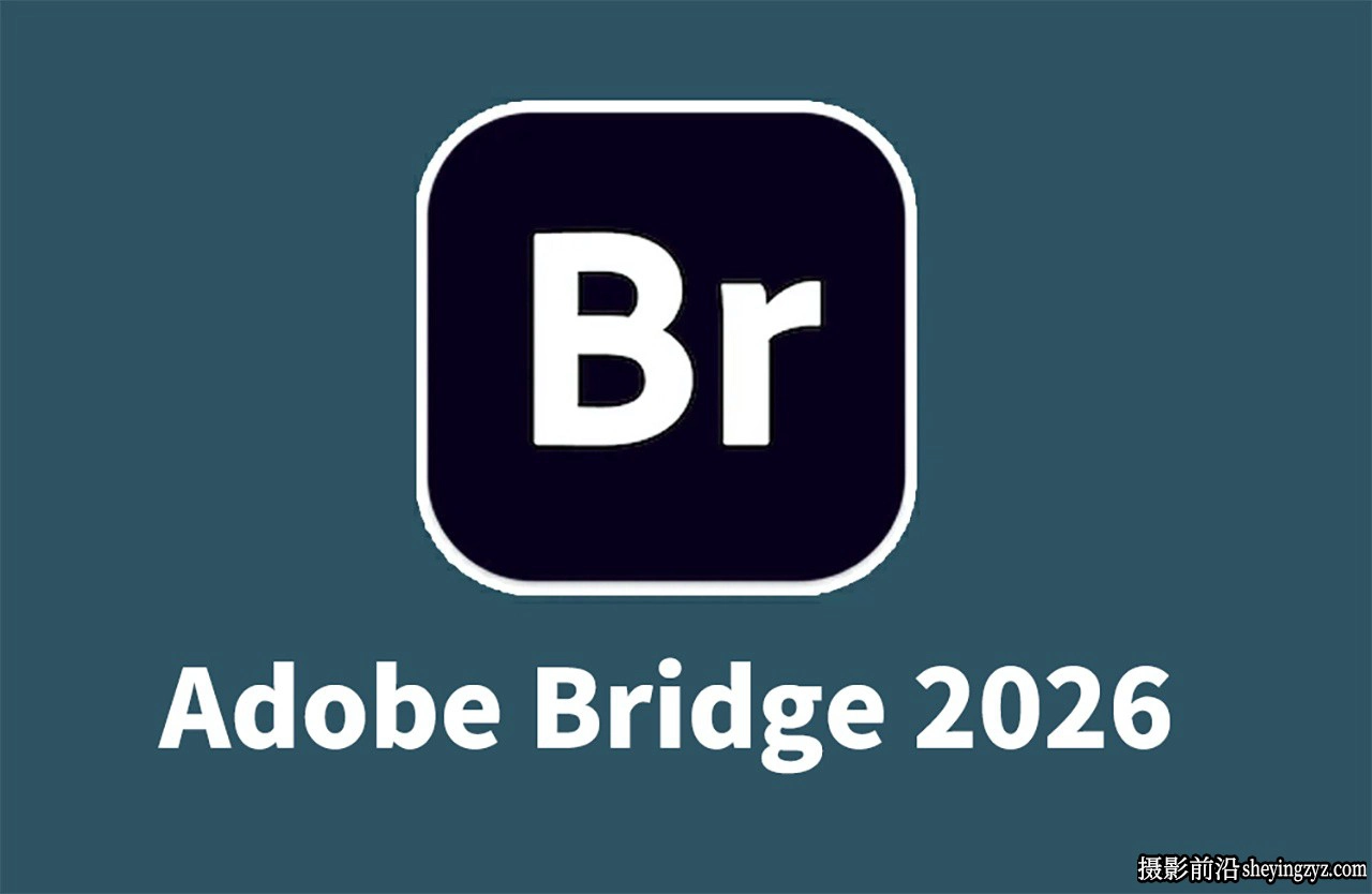 更新!Adobe Bridge2026(BR2026)正式一键直装版 v16.0.3中文版