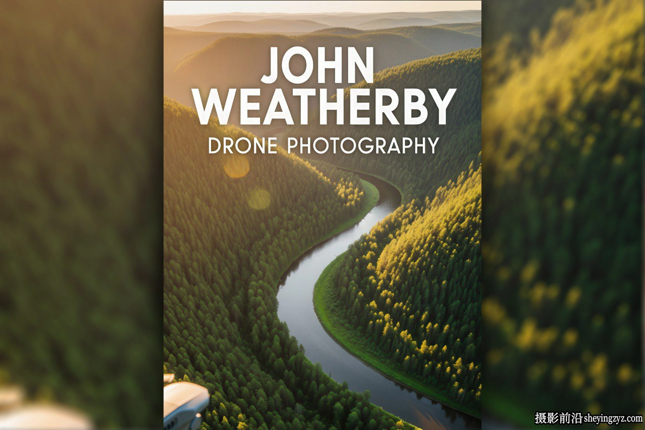 风光摄影师John Weatherby无人机摄影完整指南课程-中英字幕