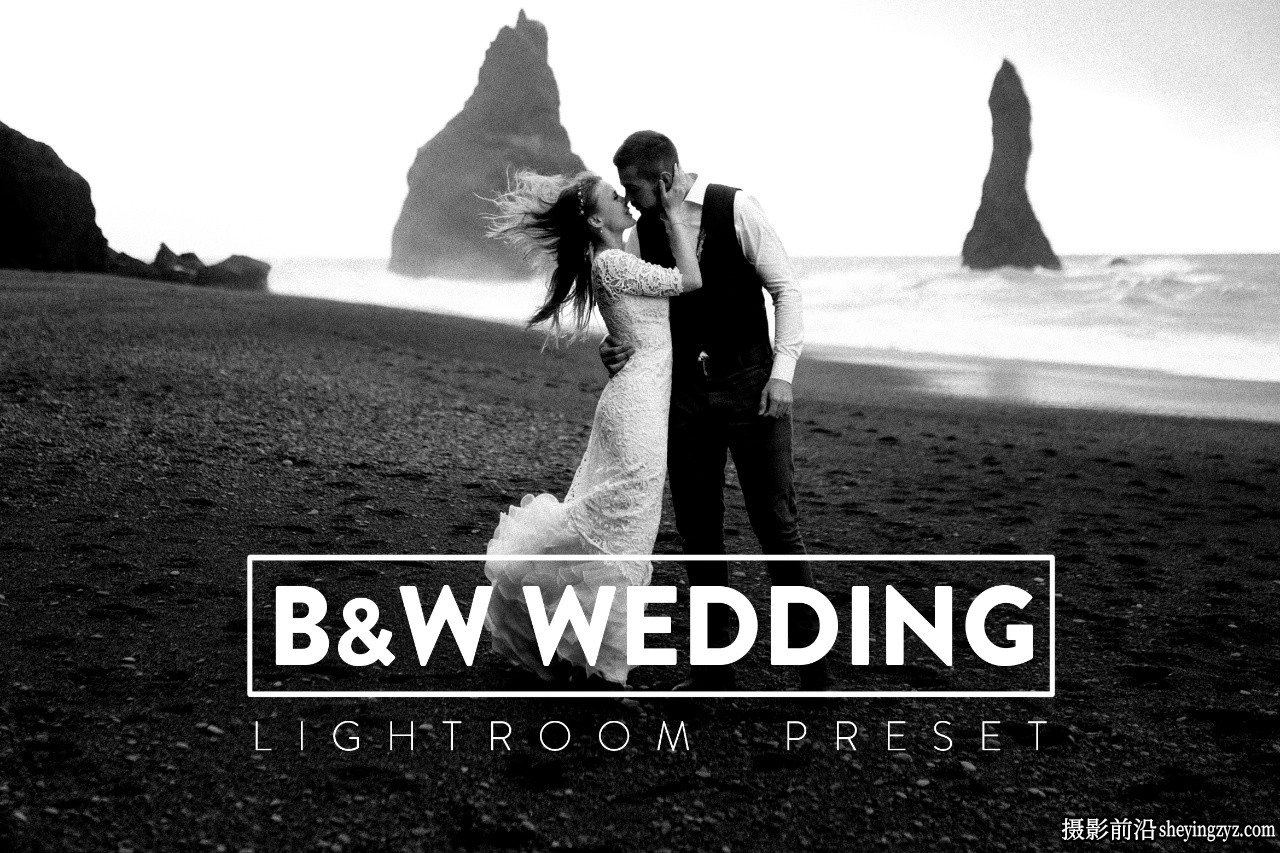 永恒婚礼黑白胶片LR预设手机lr预设 B&amp;W Wedding Lightroom Presets