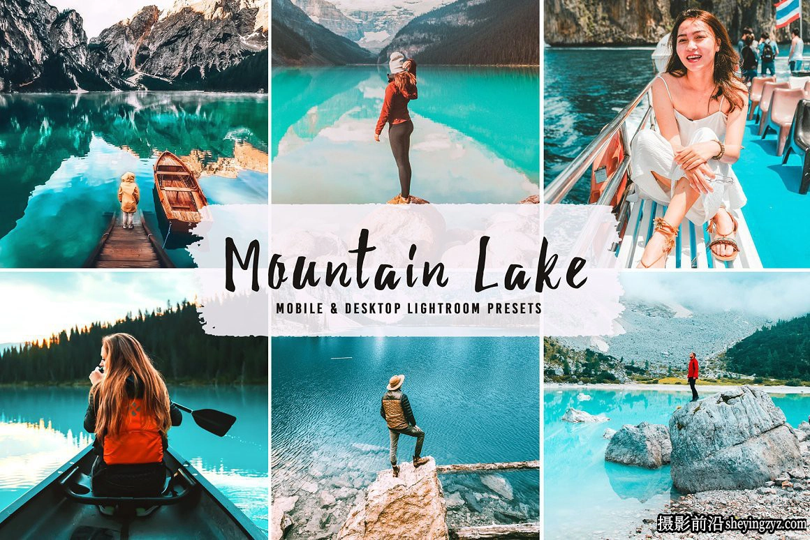 旅拍橙青色人像调色LR预设 Mountain Lake Pro Lightroom Presets