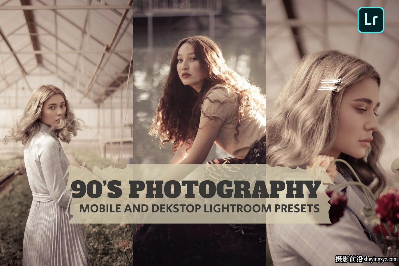 免费LR预设-90年代复古人像LR预设 Photography Lightroom Presets