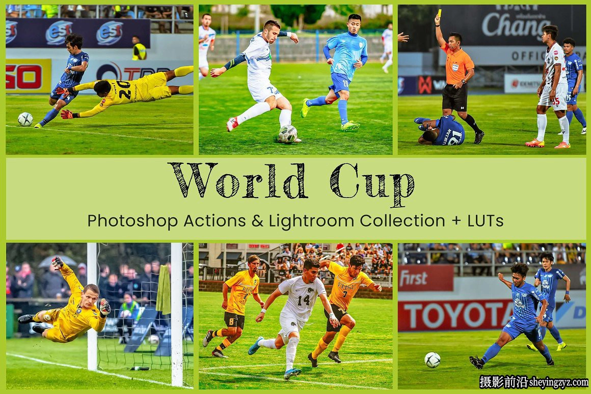 足球世界杯摄影调色LR预设及LUT预设Soccer World Cup Presets