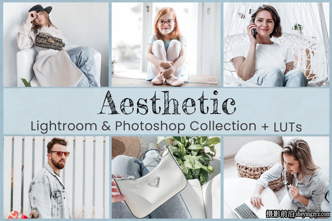 20套最佳网红时尚人像调色LR预设及LUT预设Best Lightroom Presets