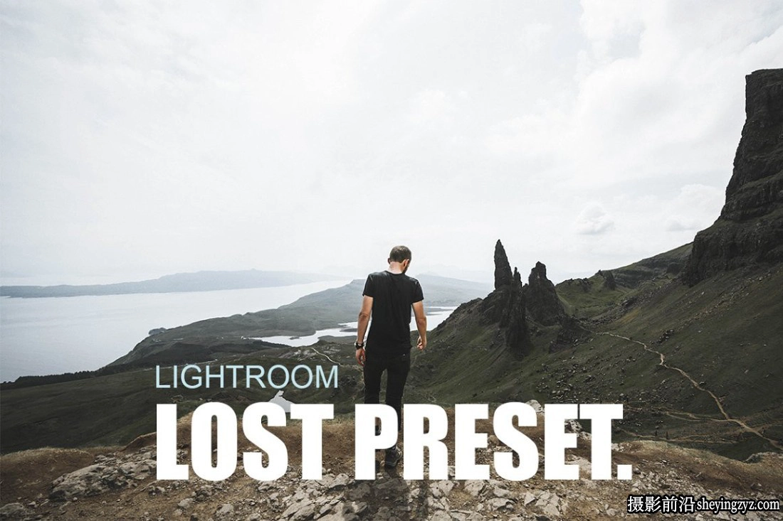 免费LR预设-户外徒步旅行风光人像LR预设 Lost Lightroom Preset