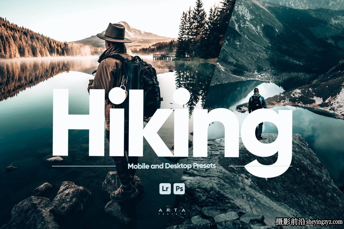 旅拍电影风光LR预设ARTA Presets- Hiking Lightroom Presets