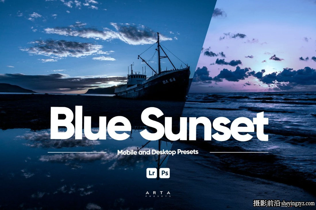 蓝色电影风光LR预设手机LR预 ARTA Presets- Blue Sunset Presets