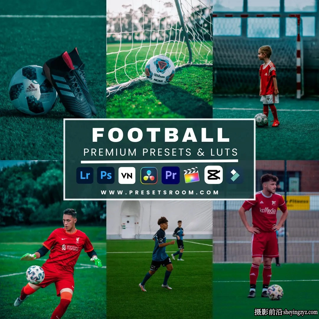 足球赛事摄影调色LR预设LUT预设FootBall Lightroom Presets &amp; Lut
