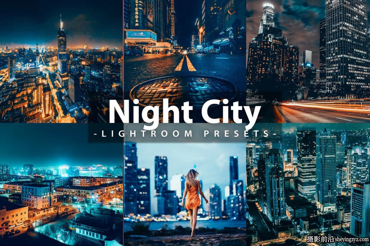 不夜城城市夜景风光人像调色LR预设 Night City Lightroom Presets