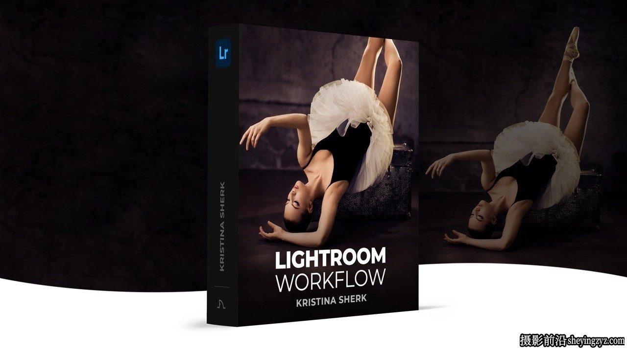 摄影师 Kristina Sherk Lightroom图像管理工作流程教程-中英字幕