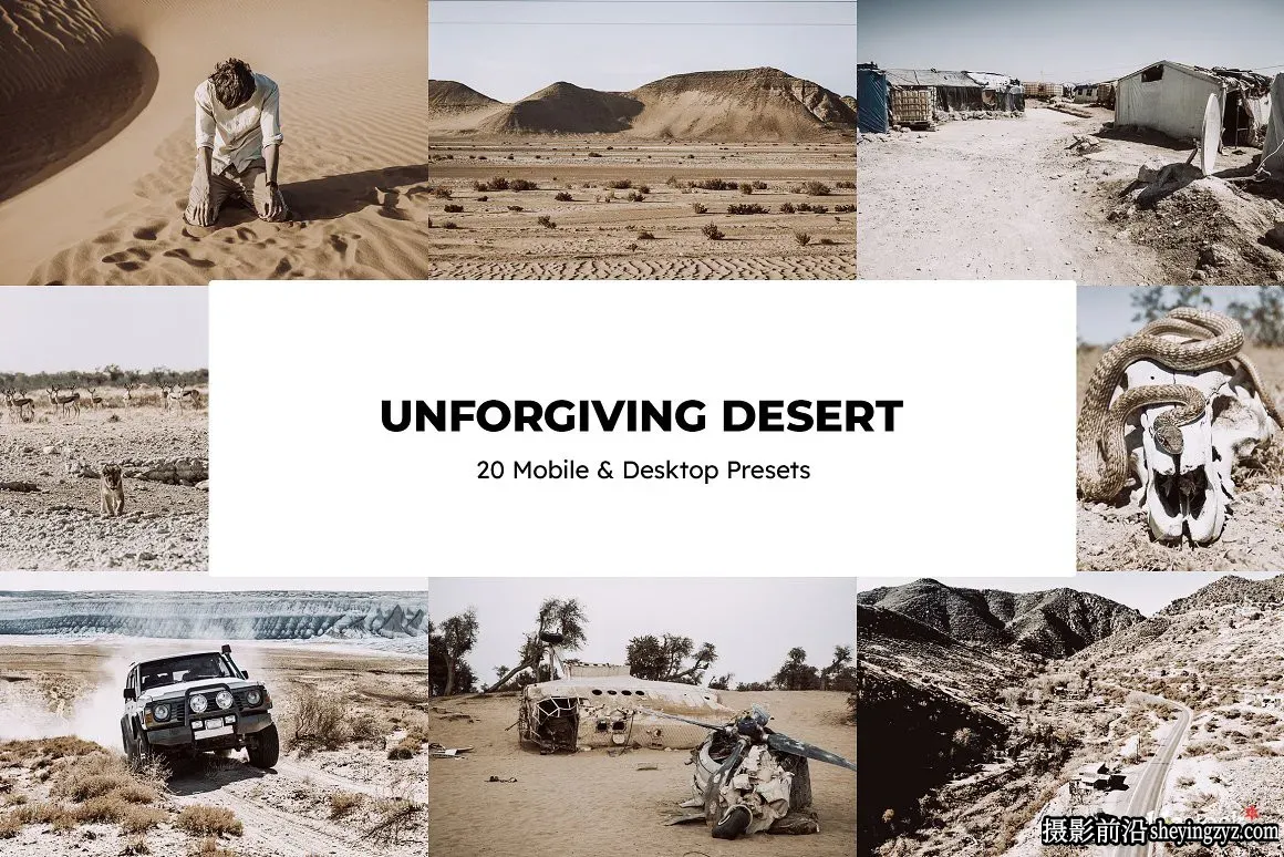 沙漠无人区旅拍风光调色LR预设 Unforgiving DesertPresets and LUTs