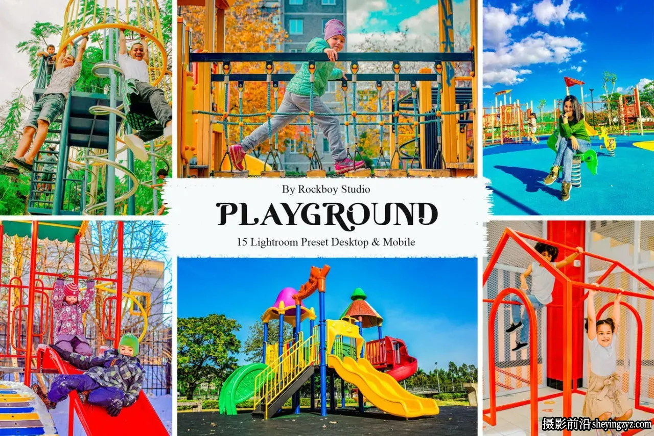 明亮生动游乐场后期调色LR预设 15 Playground Lightroom Presets
