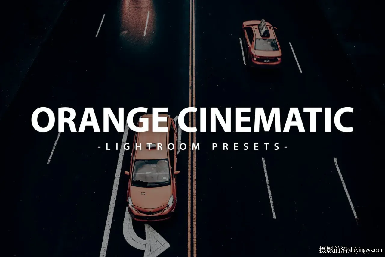 橙色电影色彩调色LR预设手机滤镜 Cinematic Orange Lightroom Presets