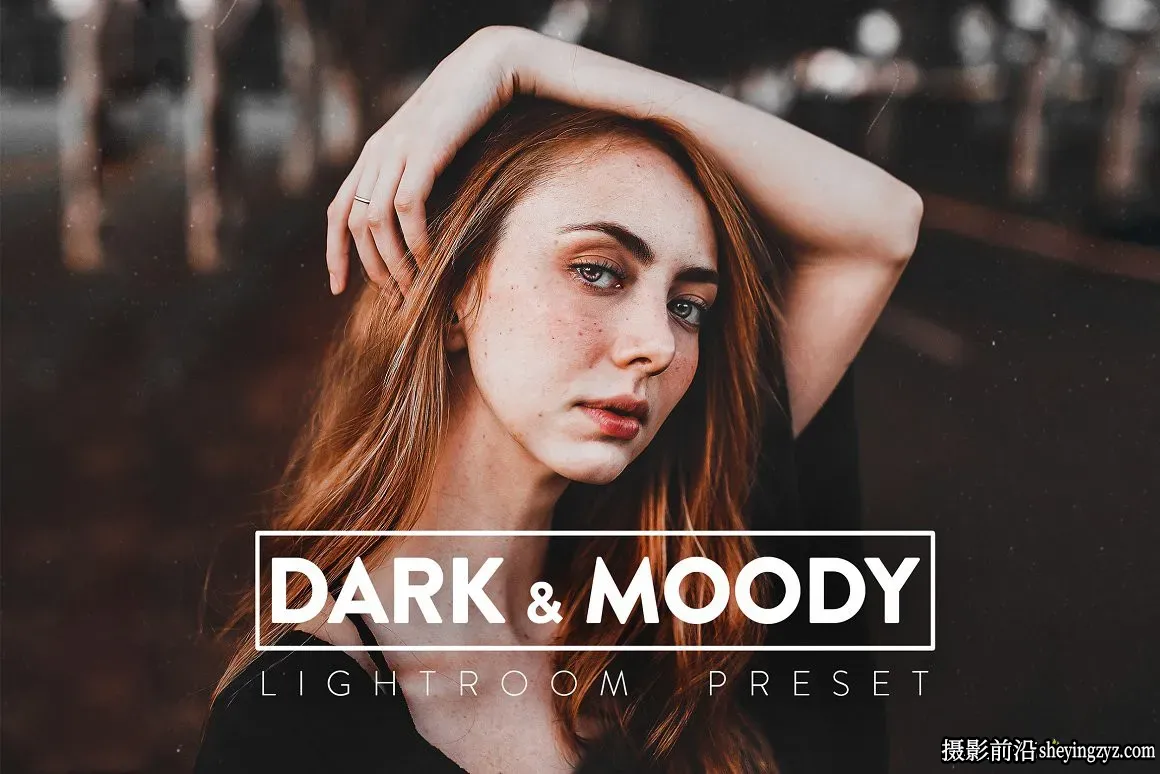 电影情绪人像调色LR预设手机调色滤镜 DARK MOODY Lightroom Preset