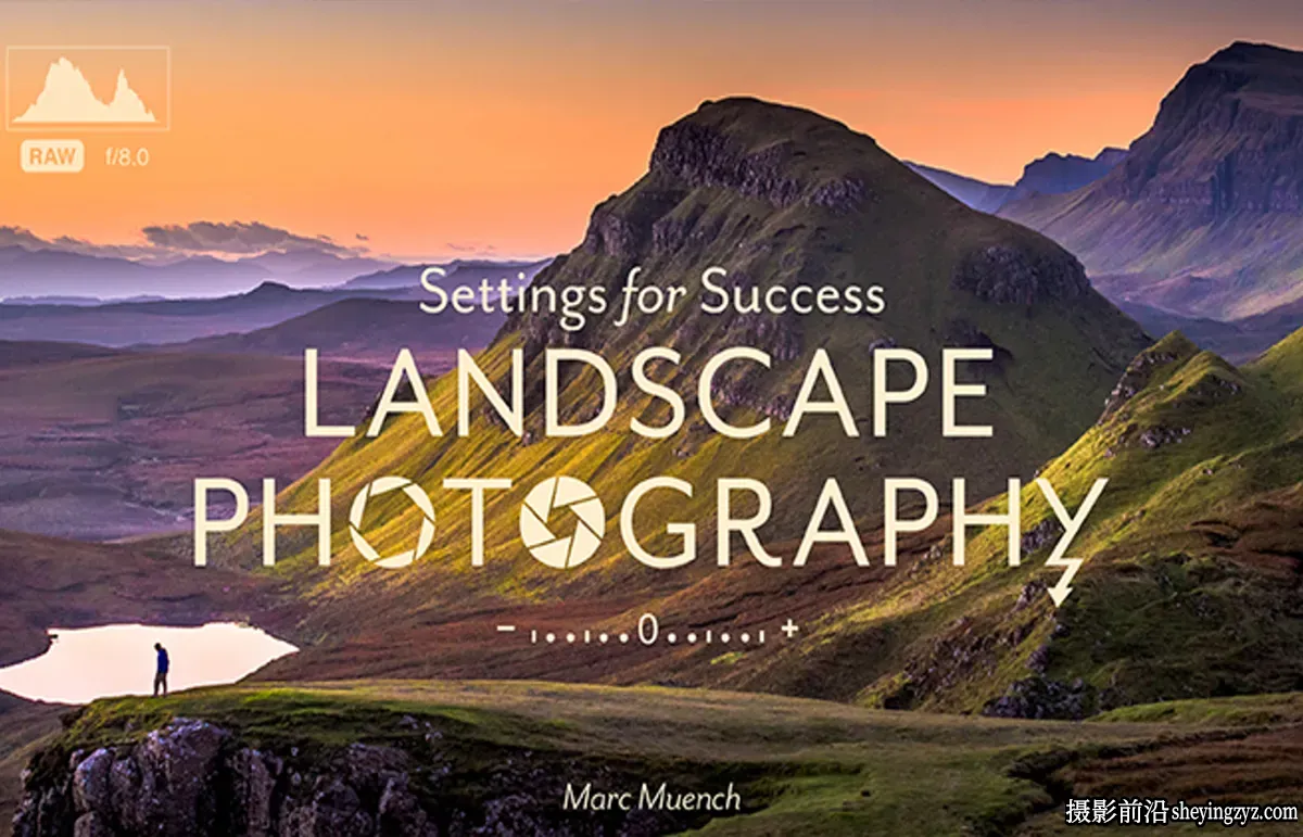 风光摄影师 Marc Muench 户外风光摄影完整指南教程-中英字幕