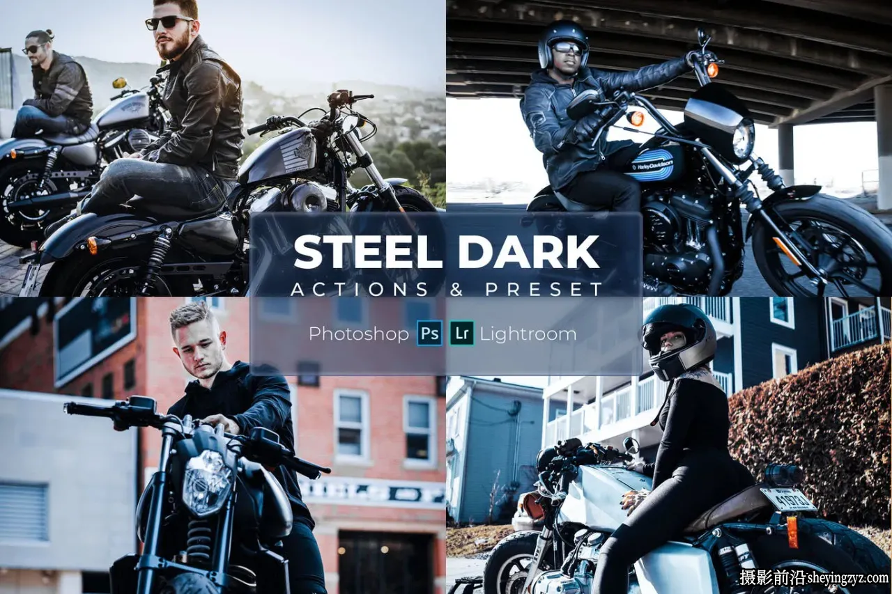 免费lr预设-机车硬汉电影风格调色LR预设Steel Actions Presets