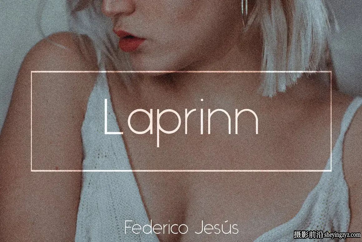 免费lr预设-电影颗粒胶片人像LR预设 Laprinn Bundle -Presets