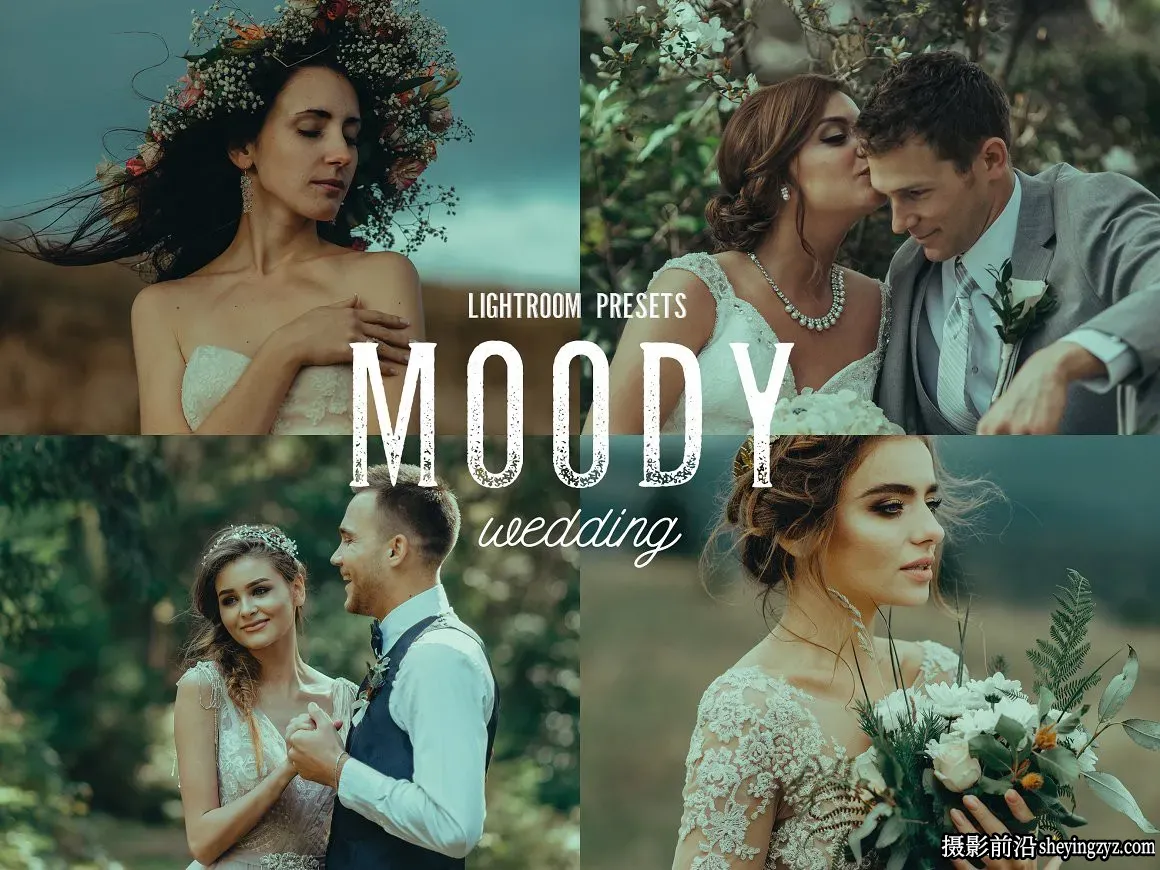婚礼电影情绪人像调色LR预设 Moody Wedding Lightroom Presets