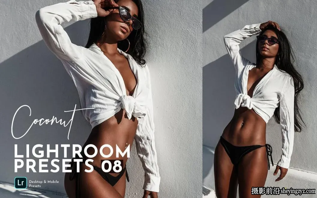 免费lr预设-棕色肤色人像免费LR预设 Coconut Lightroom Presets