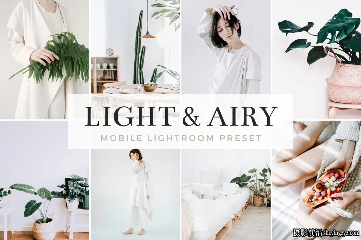 明亮清新胶片人像LR预设手机调色滤镜 Light Airy Lightroom Preset