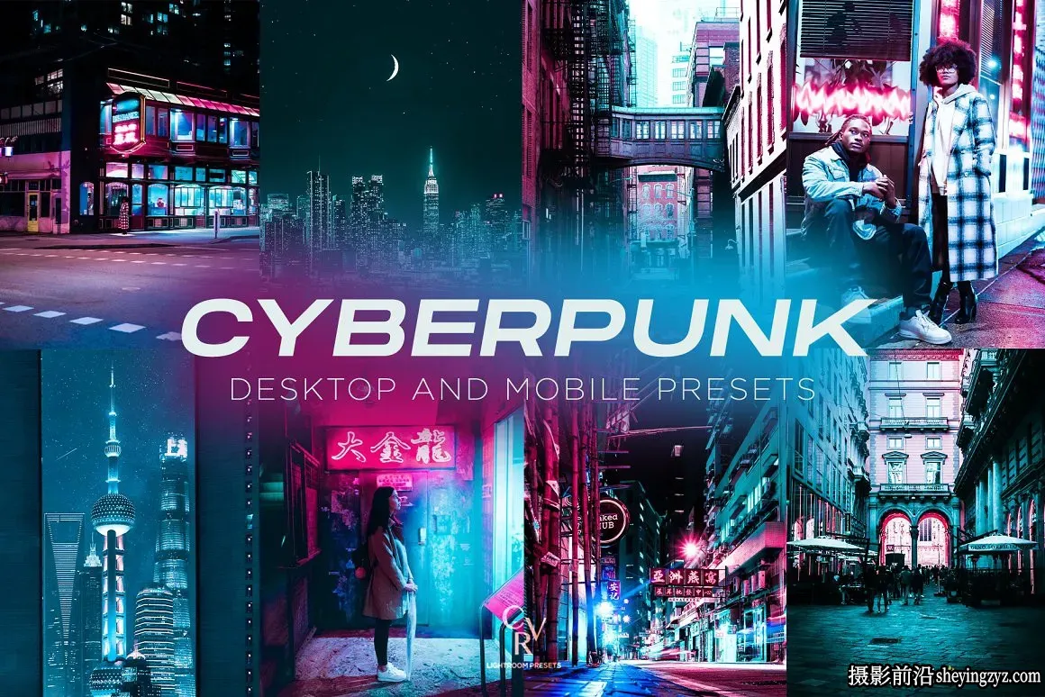 赛博朋克城市夜景调色LR预设手机滤镜 Cyberpunk Lightroom Presets