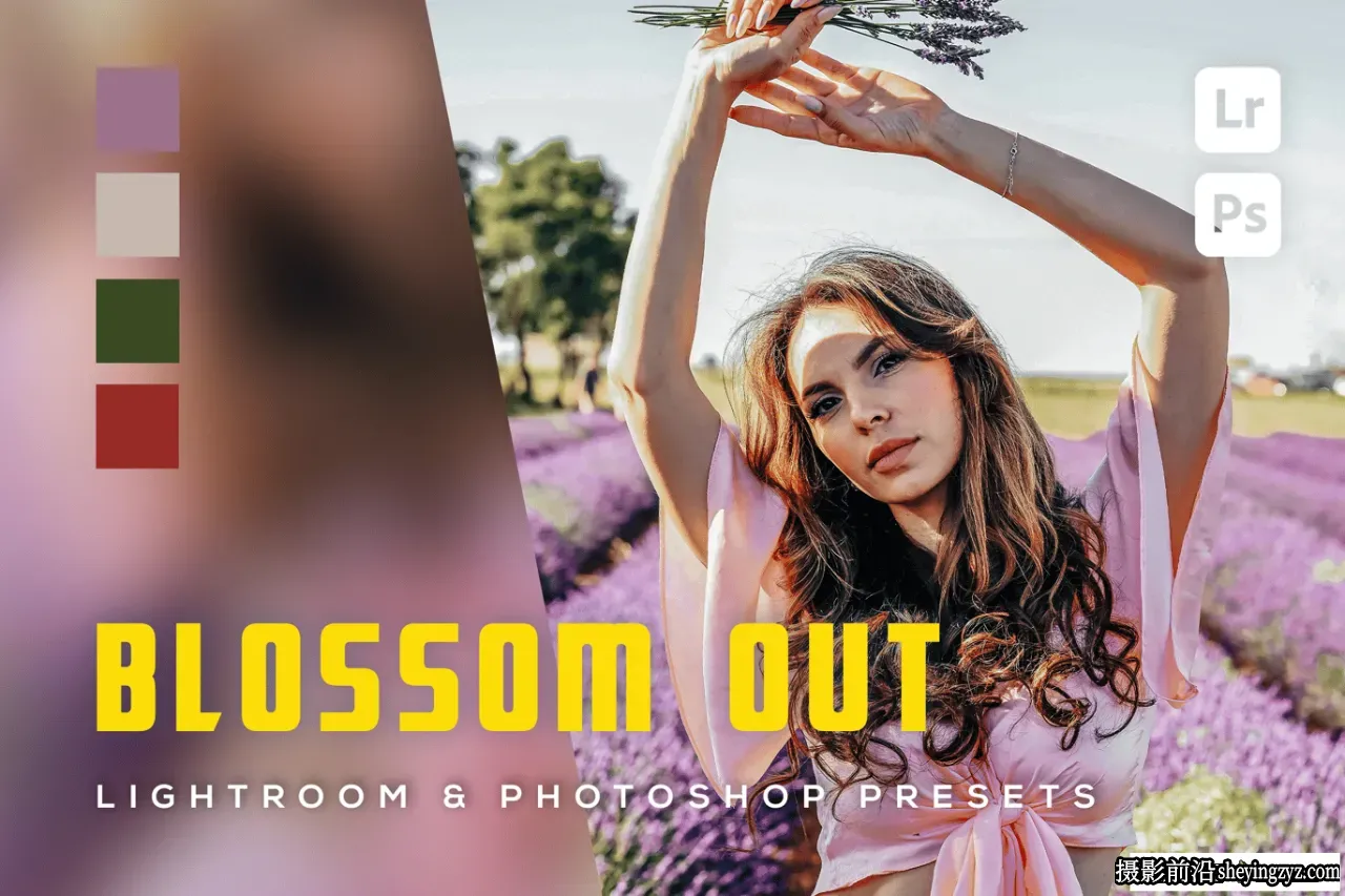 电影质感人像色彩Lr预设手机滤镜 Blossom Out Lightroom Presets