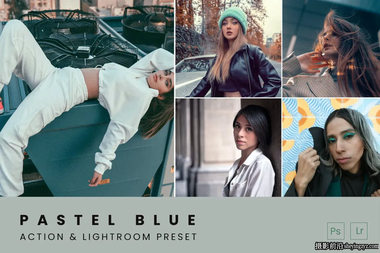 时尚城市街拍人像Lightroom预设 Pastel Blue Tones Preset