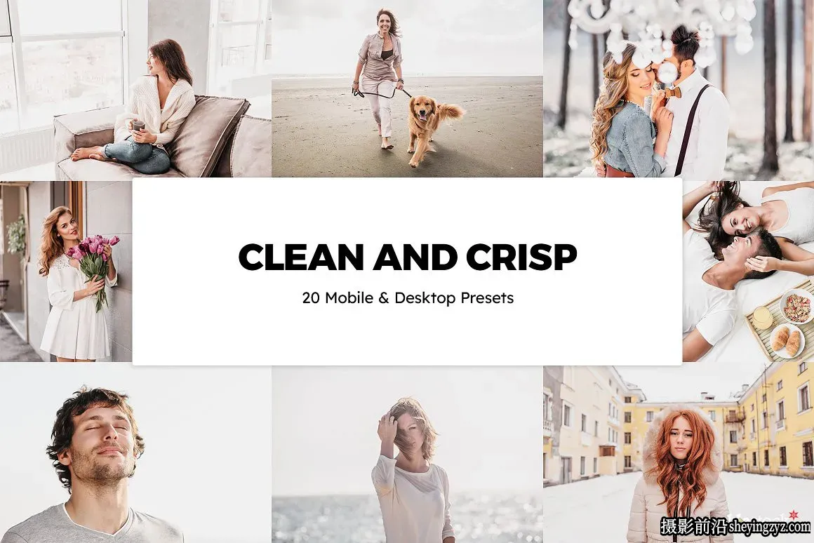 干净清爽胶片人像调色LR预设及LUT预设Clean Crisp Presets &amp; LUTs