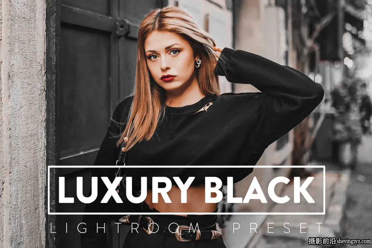 黑暗电影情绪人像Lightroom预设 Luxury Black Lightroom Presets