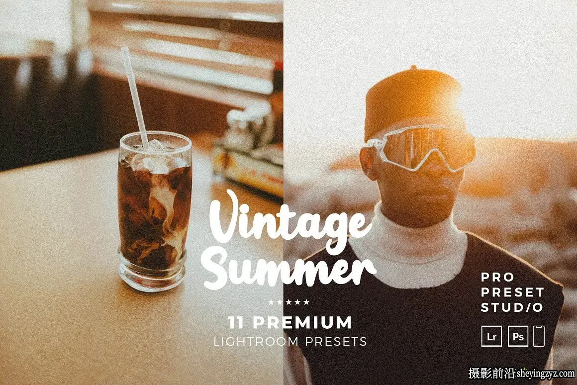 电影颗粒感胶片人像调色LR预设/手机滤镜 Vintage Summers Presets