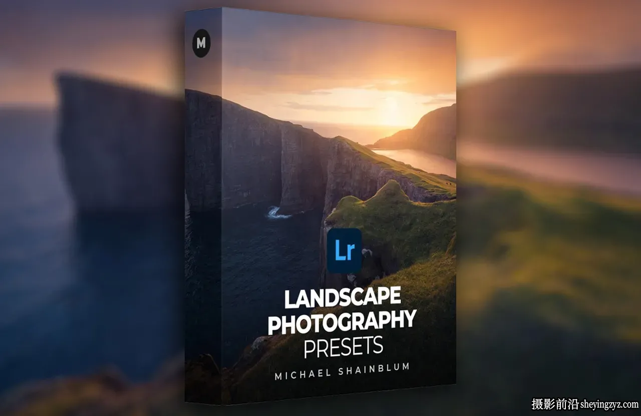 风光摄影师 Michael Shainblum 风景摄影完整Lightroom工具包