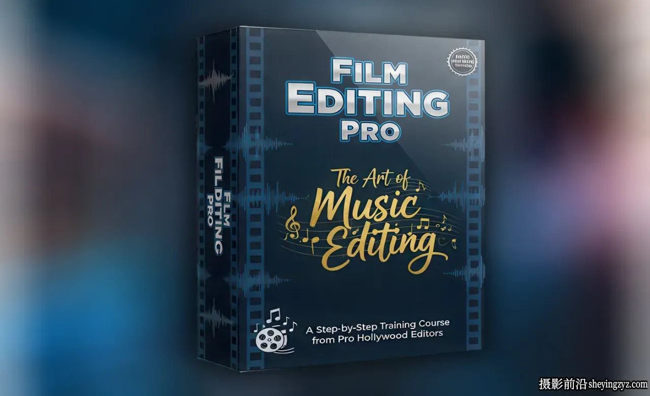 Film Editing Pro - 好莱坞专业剪辑师音乐编辑的艺术教程-中英字幕