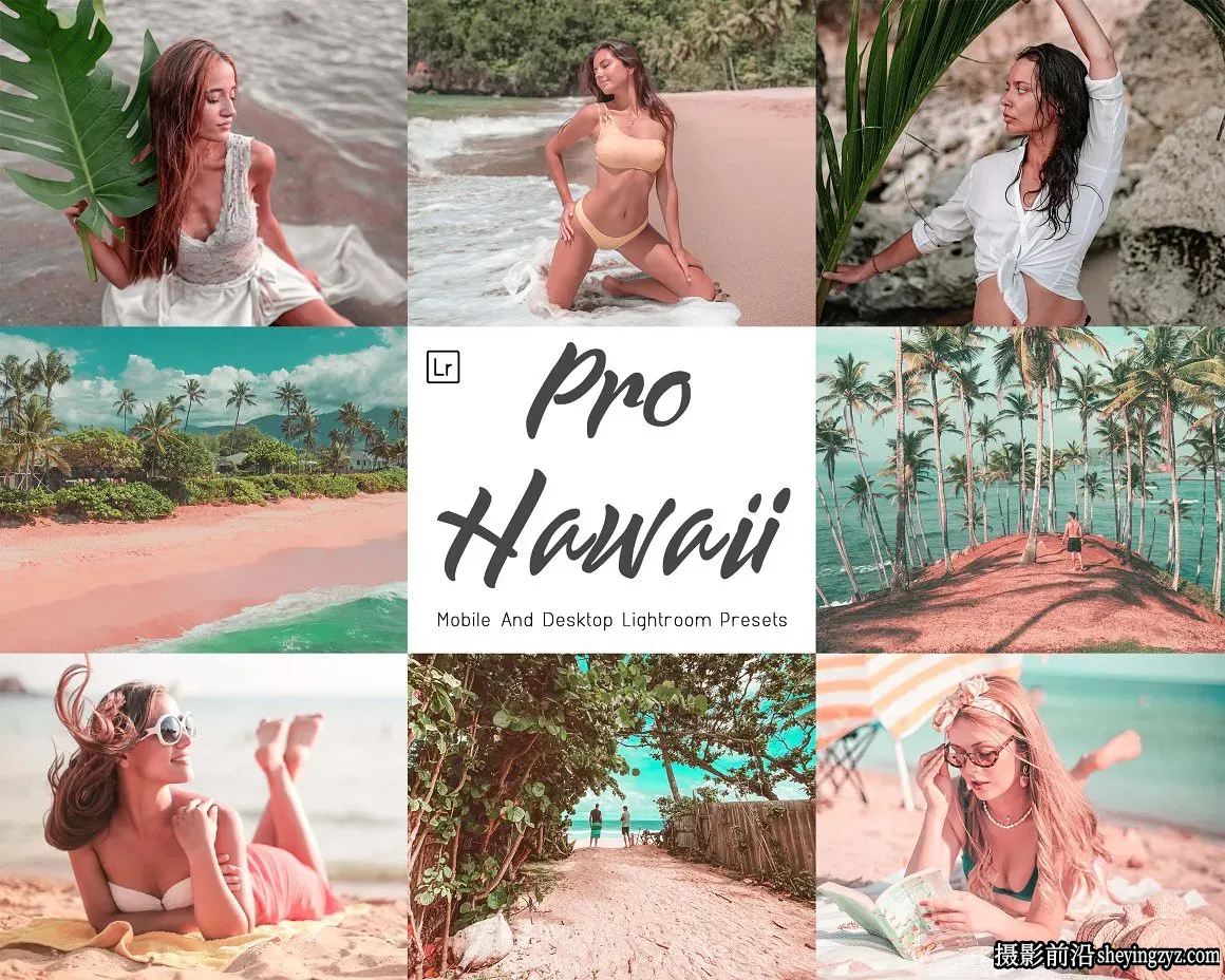 夏威夷旅拍网红人像写真摄影后期调色Lightroom预设与手机LR预设